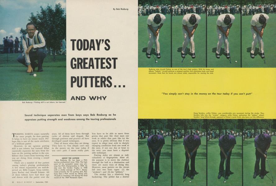 TODAY’S GREATEST PUTTERS... AND WHY