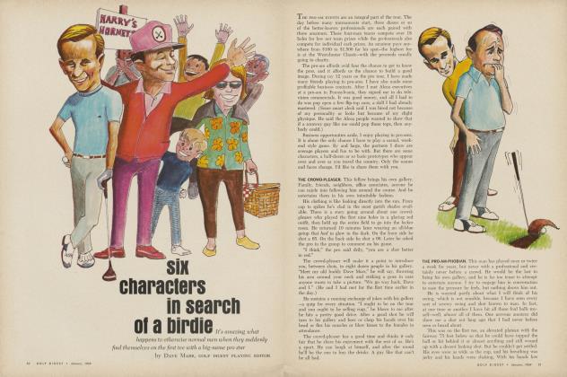 SIX characters in search of a birdie