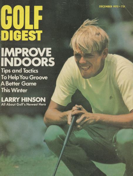 Issue: - December 1970 | Golf Digest