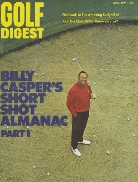 Issue: - April 1971 | Golf Digest