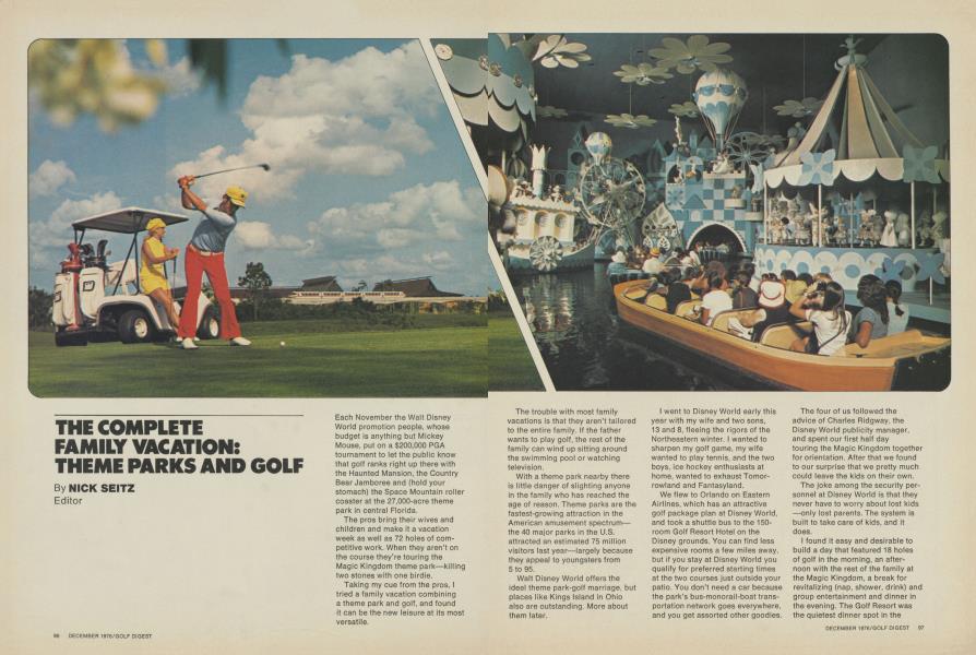 THE COMPLETE FAMILY VACATION: THEME PARKS AND GOLF
