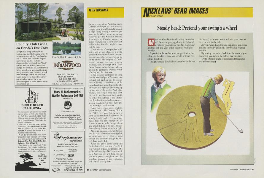 Steady head: Pretend your swing’s a wheel