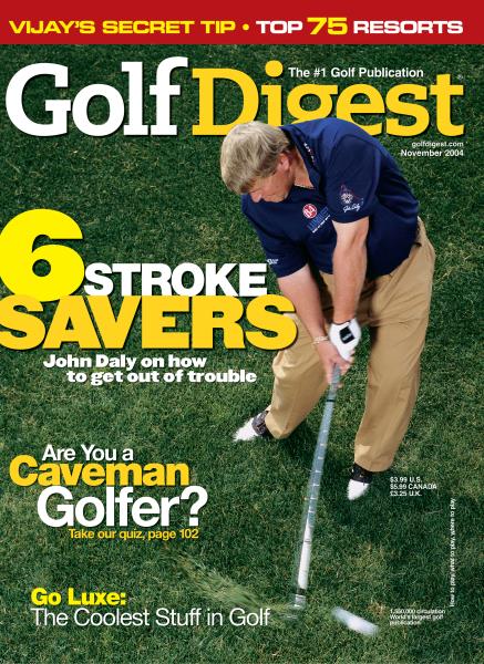 Issue: - November 2004 | Golf Digest