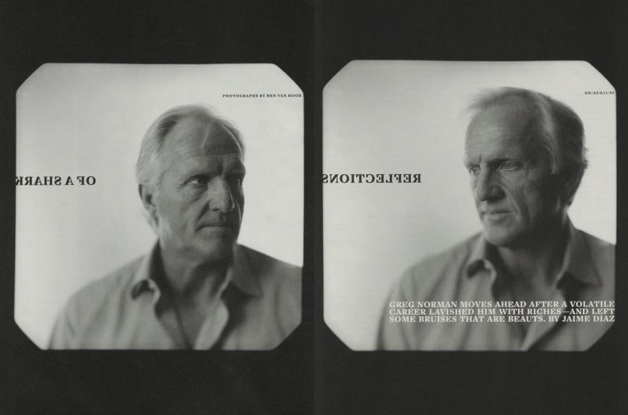 GREG NORMAN MOVES AHEAD AFTER A VOLATILE CAREER LAVISHED HIM WITH RICHES—AND LEFT SOME BRUISES THAT ARE BEAUTS.