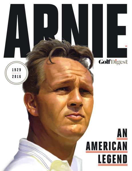 Issue: - Arnold Palmer Special Issue 2016 | Golf Digest