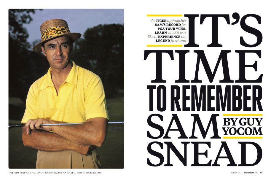 IT'S TIME TO REMEMBER SAM SNEAD