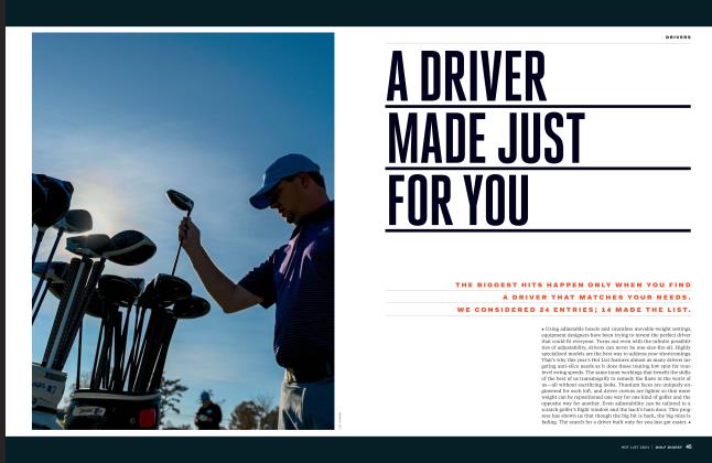A DRIVER MADE JUST FOR YOU
