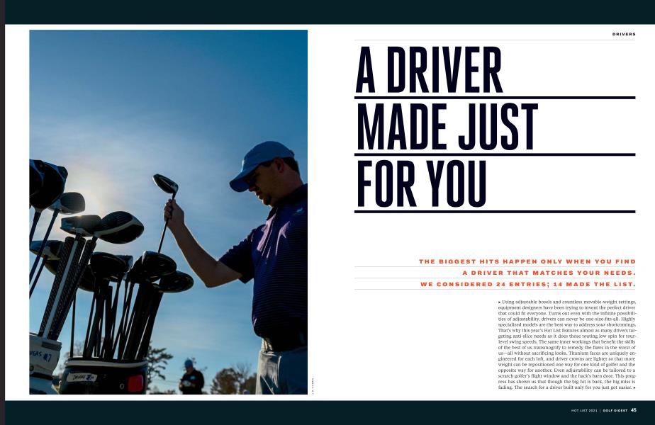 A DRIVER MADE JUST FOR YOU