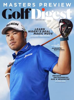 MARCH/APRIL 2022 | Golf Digest