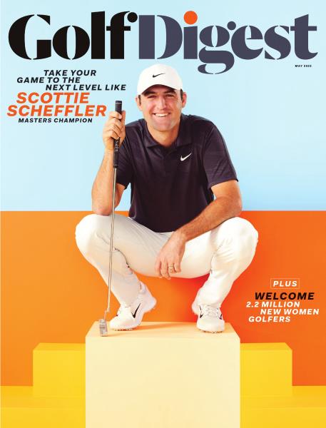 Issue: - May 2022 | Golf Digest