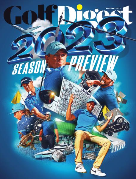 Issue: - February 2023 | Golf Digest
