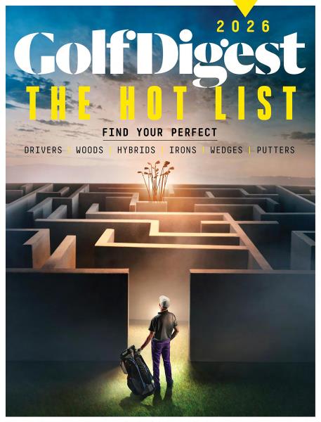 Issue: - HOT LIST 2026 | Golf Digest